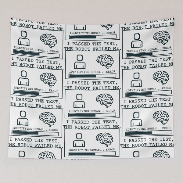 Item preview, I Passed The Turing Test - Identifying Human Error Logic Art designed and sold by SplashTastic.