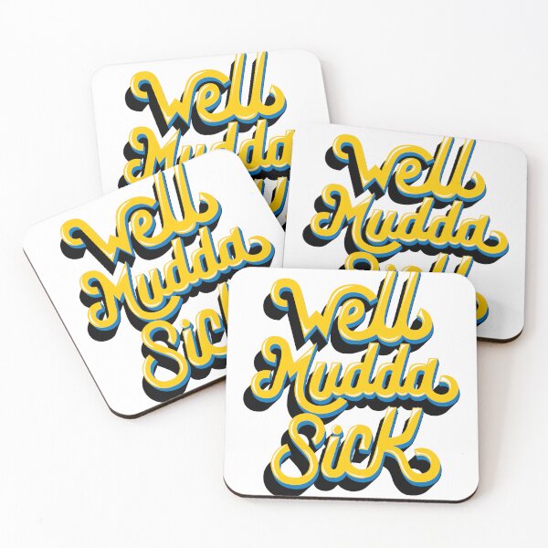 Item preview, Well Mudda Sick (Bahamian phrase from The Bahamas designed and sold by ryanlewisdesign.