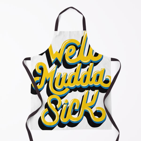 Item preview, Well Mudda Sick (Bahamian phrase from The Bahamas designed and sold by ryanlewisdesign.
