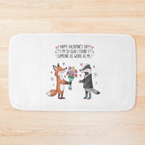 Item preview, "Happy Valentine’s Day! I’m so glad I found someone as weird as me." designed and sold by SHOPPING BUDDY.