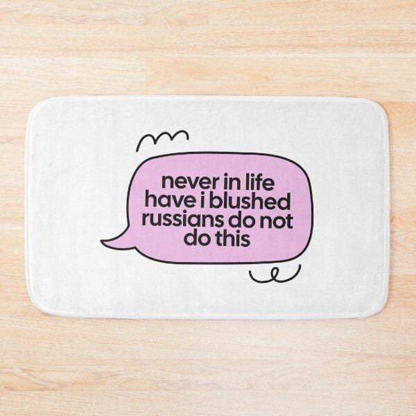 Item preview, never in life have i blushed speech bubble quote designed and sold by notcooljimmysteve.