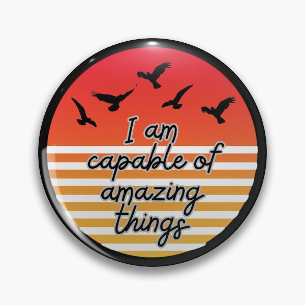 Item preview, I am Capable of Amazing Things designed and sold by DixieGirlStudio.