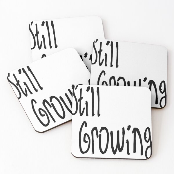 Item preview, Still Growing designed and sold by kinpirks.