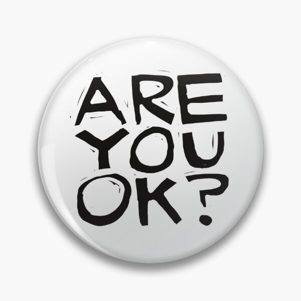 Item preview, Are You OK? designed and sold by KatyLouWho.