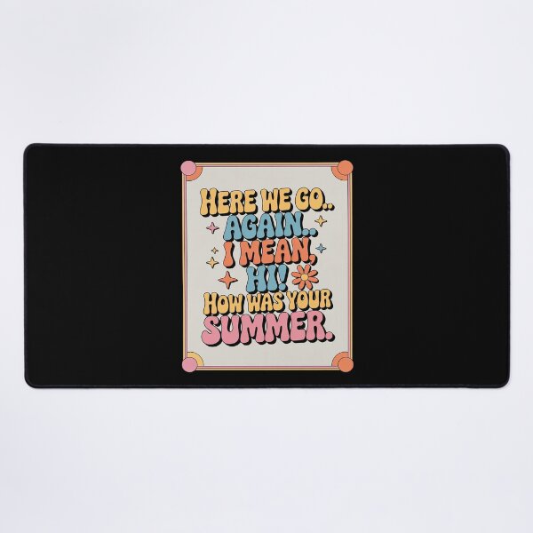 Item preview, Here We Go Again I Mean Hi How Was Your Summer Teacher 2 designed and sold by DigitaldeligArt.