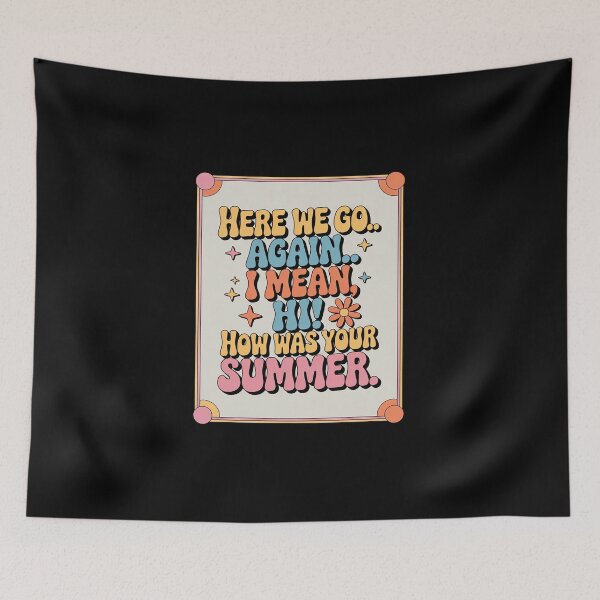 Item preview, Here We Go Again I Mean Hi How Was Your Summer Teacher 2 designed and sold by DigitaldeligArt.