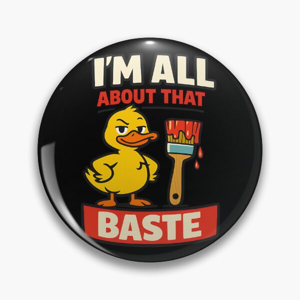Item preview, Im All About That Baste Funny Duck Cooking Design designed and sold by TeeTimeTreasure.
