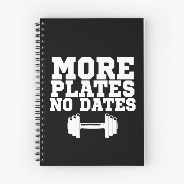 Item preview, More Plates No Dates - Funny Gym & Bodybuilding Humor designed and sold by BaraaElgendy.