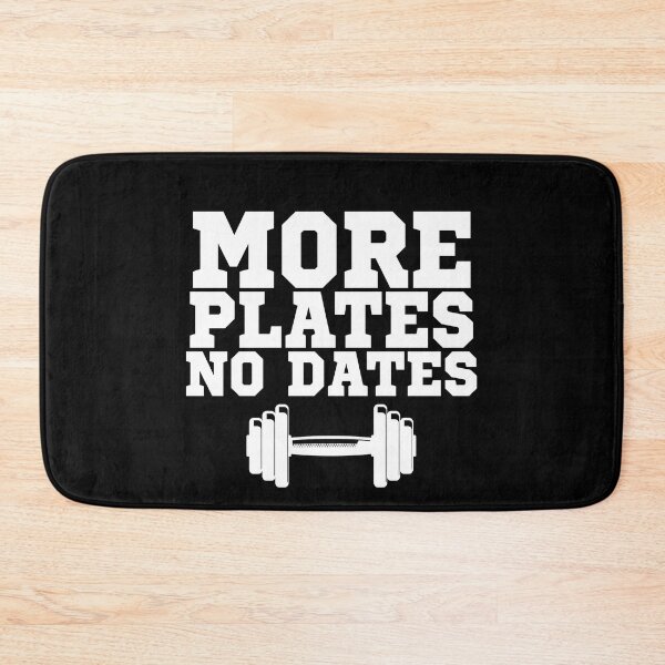 Item preview, More Plates No Dates - Funny Gym & Bodybuilding Humor designed and sold by BaraaElgendy.