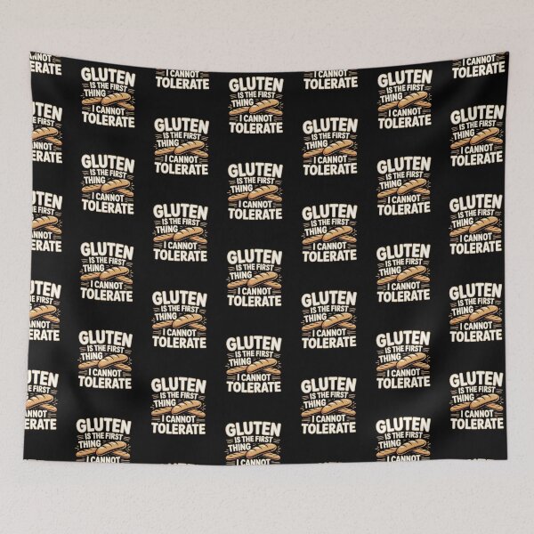 Item preview, Gluten Is The First Thing I Cannot Tolerate – Gluten Free Humor Design designed and sold by SaritaVerseArt.