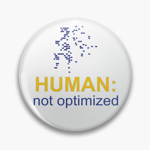 Item preview, Human Not Optimized Creative Mind designed and sold by Pixel&Palette Studio.