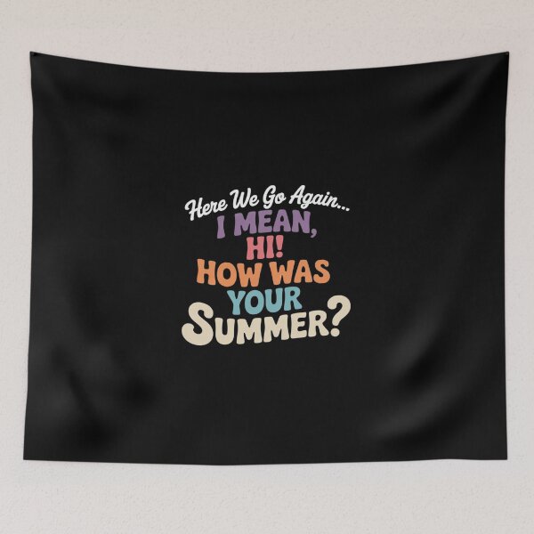 Item preview, Here We Go Again I Mean Hi How was Your Summer Teacher  designed and sold by DigitaldeligArt.