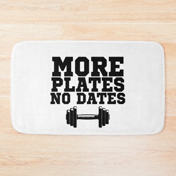 Item preview, More Plates No Dates - Funny Gym & Bodybuilding Humor designed and sold by BaraaElgendy.