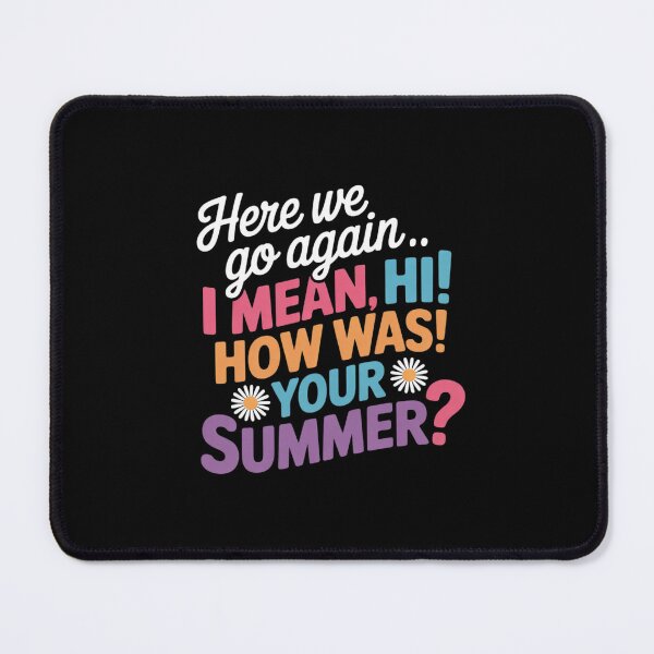 Item preview, Here We Go Again I Mean Hi How Was Your Summer Teacher designed and sold by DigitaldeligArt.