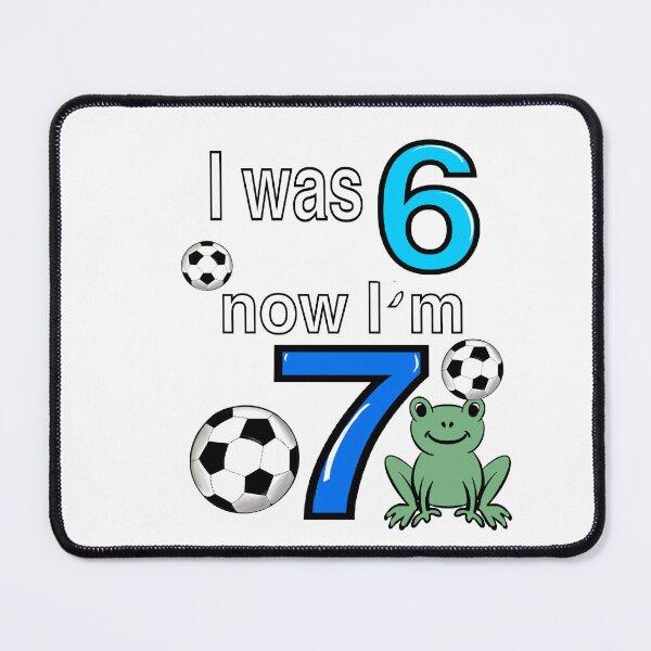 Item preview, I was 6 now I’m 7 7th Birthday boy - Six seven meme Frog, Football, soccer themed funny gift ideas for boys with the blue and white text “I was 6 now I’m 7” designed and sold by Artonmytee.