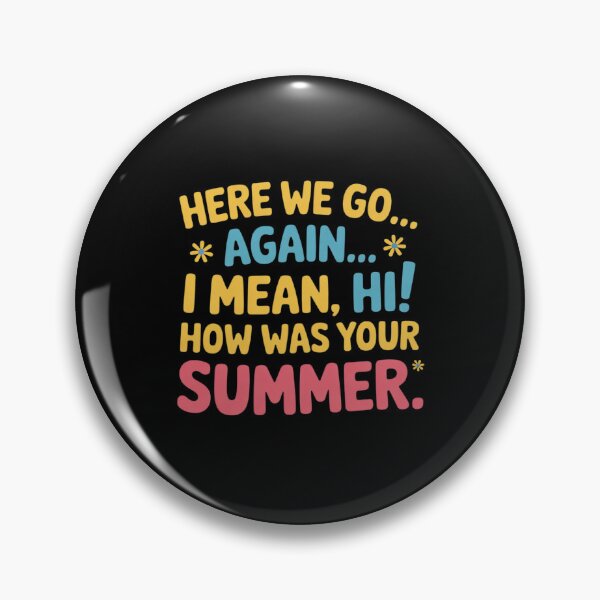Item preview, Here We Go Again I Mean Hi How Was Your Summer Teacher02 designed and sold by DigitaldeligArt.