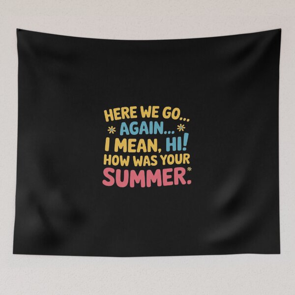 Item preview, Here We Go Again I Mean Hi How Was Your Summer Teacher02 designed and sold by DigitaldeligArt.