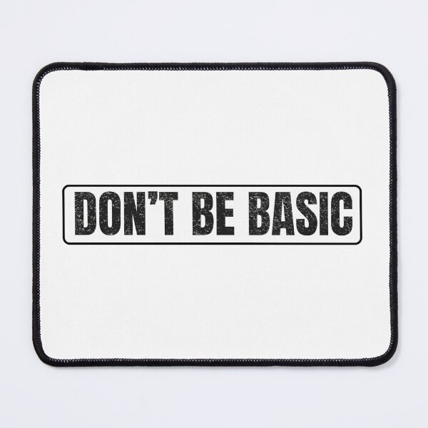 Item preview, Don't be basic texture designed and sold by EryaStudio.