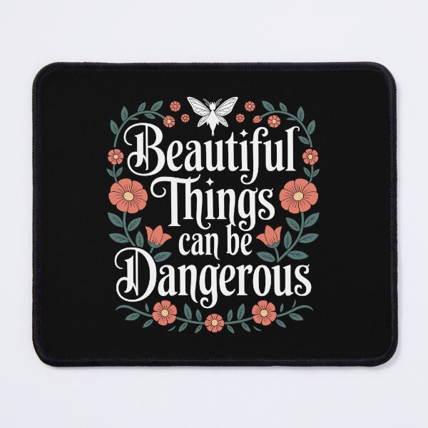 Item preview, Beautiful Things Can Be Dangerous designed and sold by theartfulaspie.