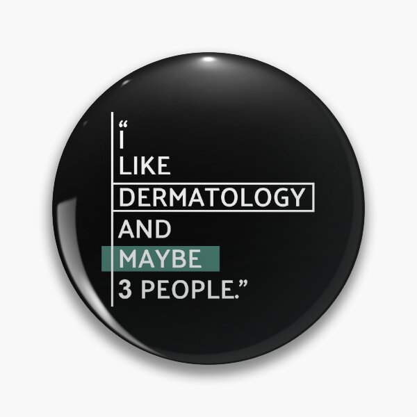 Item preview, I Like Dermatology Funny Dermatologist Quote designed and sold by MaryAller.