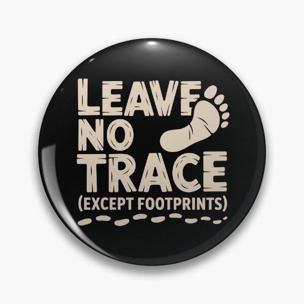 Item preview, Leave No Trace Except Footprints designed and sold by theartfulaspie.