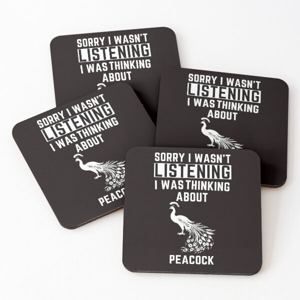 Item preview, Sorry I Wasn't Listening I Was Thinking About Peacock designed and sold by WeirdlyRare.