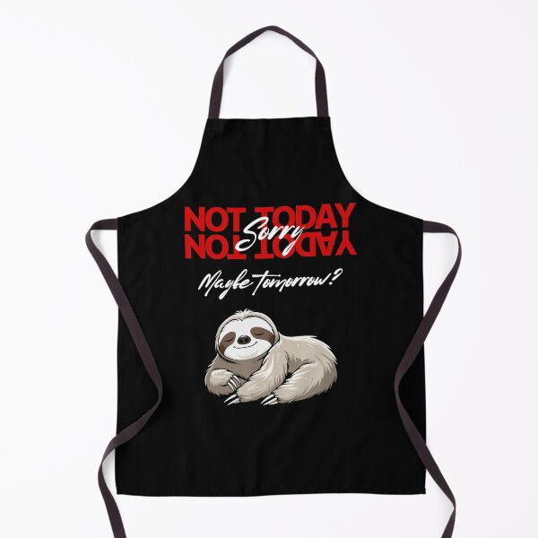 Item preview, Not Today Sorry Maybe Tomorrow – Lazy Sloth Funny Meme Design designed and sold by MOKRONOS.