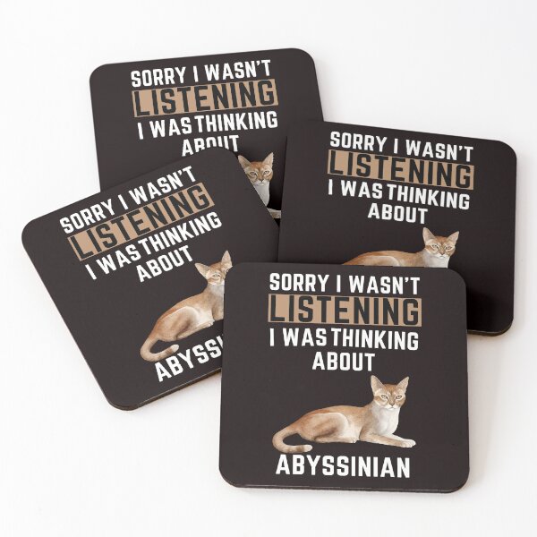 Item preview, Sorry I Wasn't Listening I Was Thinking About Abyssinian designed and sold by WeirdlyRare.