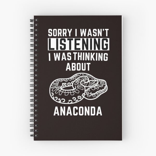 Item preview, Sorry I Wasn't Listening I Was Thinking About Anaconda designed and sold by WeirdlyRare.