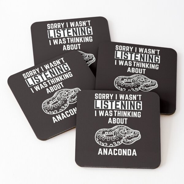 Item preview, Sorry I Wasn't Listening I Was Thinking About Anaconda designed and sold by WeirdlyRare.