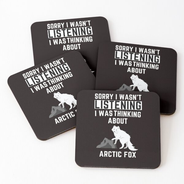 Item preview, Sorry I Wasn't Listening I Was Thinking About Arctic Fox designed and sold by WeirdlyRare.