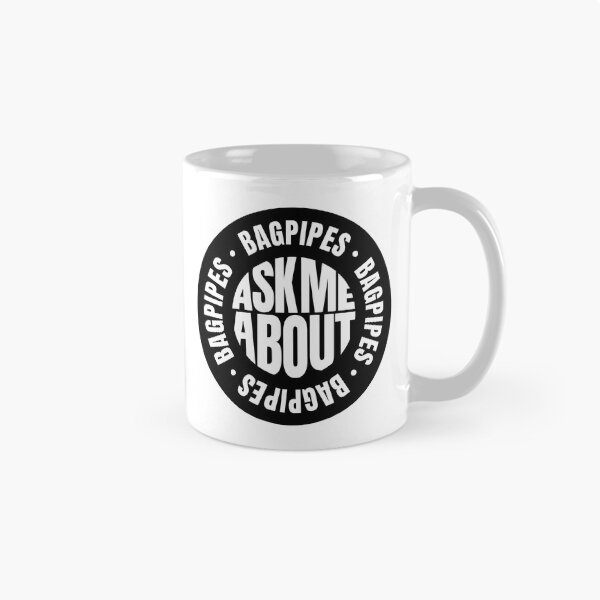 Item preview, Ask Me About Bagpipes Funny Bagpiper Quote designed and sold by MaryAller.