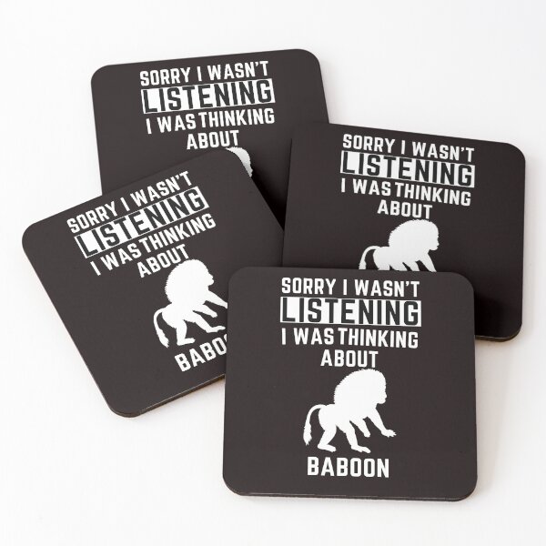 Item preview, Sorry I Wasn't Listening I Was Thinking About Baboon designed and sold by WeirdlyRare.