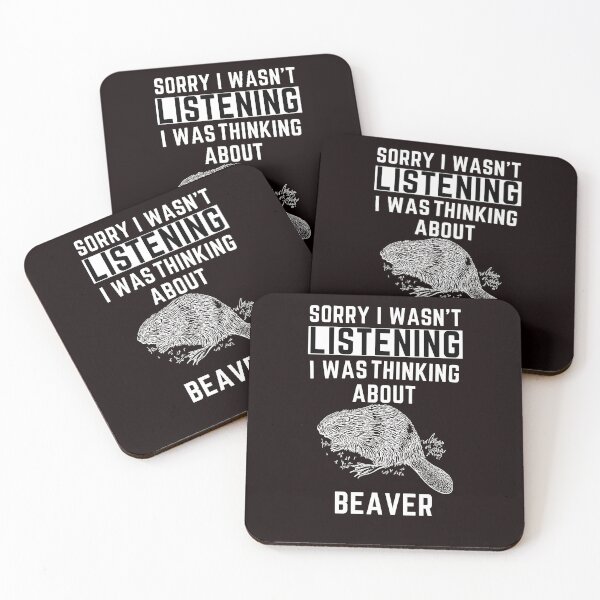 Item preview, Sorry I Wasn't Listening I Was Thinking About Beaver designed and sold by WeirdlyRare.