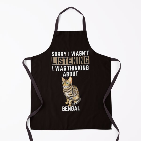 Item preview, Sorry I Wasn't Listening I Was Thinking About Bengal designed and sold by WeirdlyRare.