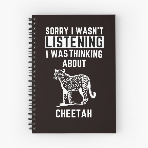 Item preview, Sorry I Wasn't Listening I Was Thinking About Cheetah designed and sold by WeirdlyRare.