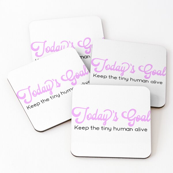 Item preview, Funny humorous parent quote | today’s goal - keep the tiny human alive | baby shower gift designed and sold by hollycooper.