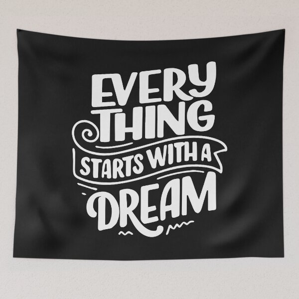 Item preview, Every Thing Starts With A Dream designed and sold by karmastore.