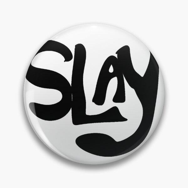 Item preview, Slay designed and sold by Eye Capture Time .