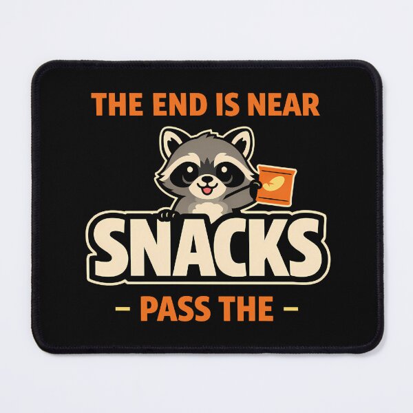 Item preview, The End Is Near Snacks Raccoon Funny Quote designed and sold by ZuToMi.