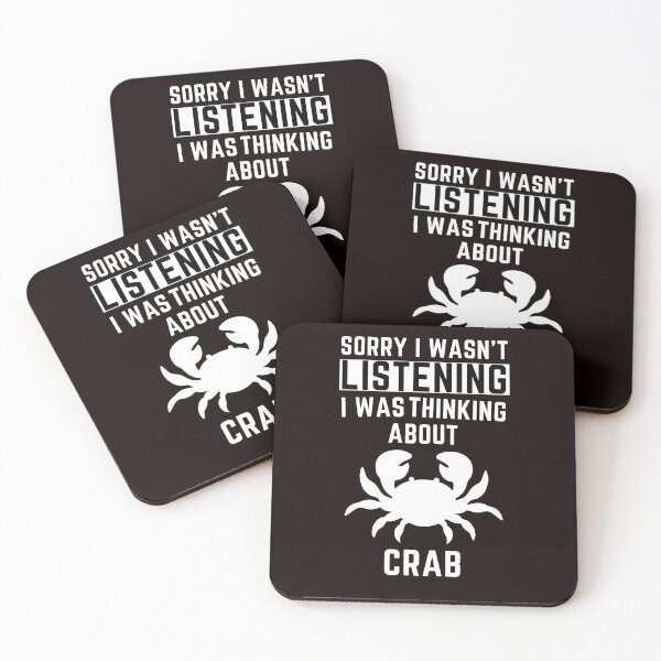 Item preview, Sorry I Wasn't Listening I Was Thinking About Crab designed and sold by WeirdlyRare.