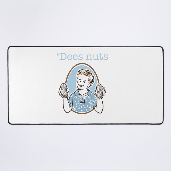 Item preview, 'DEES NUTS designed and sold by WhiteShirtGuy.
