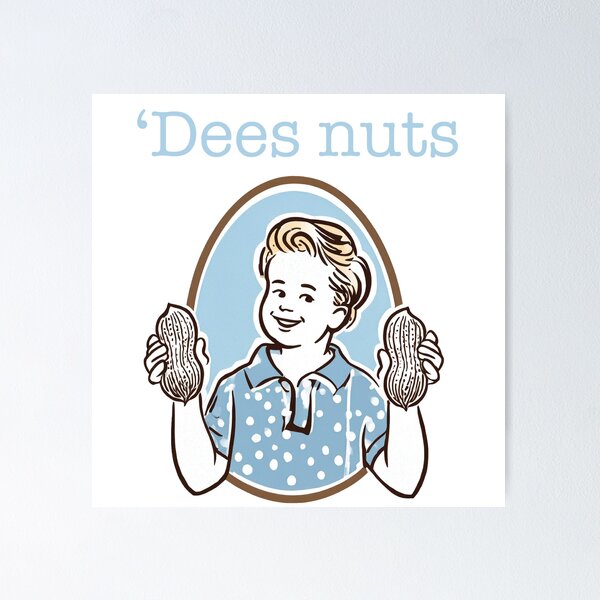 Item preview, 'DEES NUTS designed and sold by WhiteShirtGuy.