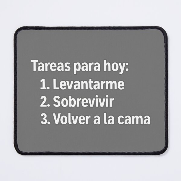 Item preview, "Tareas para hoy" - Spanish pessimistic quote designed and sold by Tecno-Art-Land.