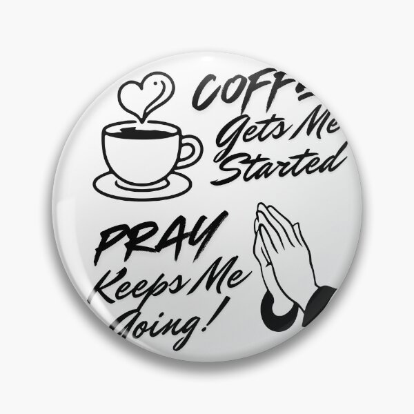 Item preview, Coffee gets me started, prayer keeps me going | Taza y camiseta cristiana con frase divertida designed and sold by kmiDigitalHub.
