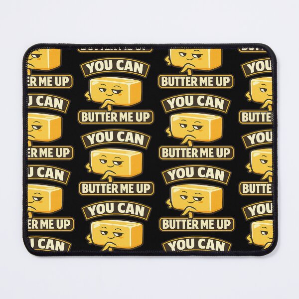 Item preview, You Can Butter Me Up Funny Butter Pun Design designed and sold by TeeTimeTreasure.