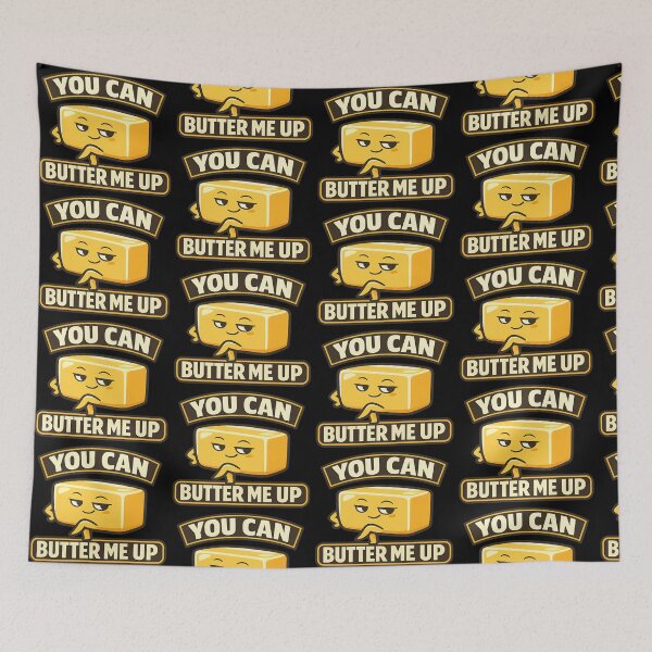 Item preview, You Can Butter Me Up Funny Butter Pun Design designed and sold by TeeTimeTreasure.