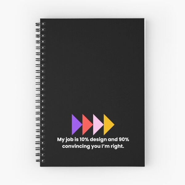Item preview, Mi trabajo es 10% diseño y 90% convencerte de que tengo razón — Declaración de diseño de producto designed and sold by Artio-ArtShop.