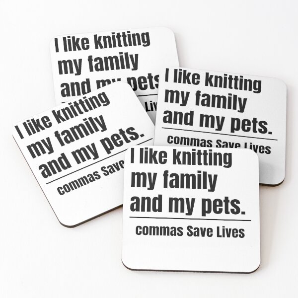 Item preview, commas Save Lives I like knitting my family and my pets knitting life family pets  designed and sold by adjamine.