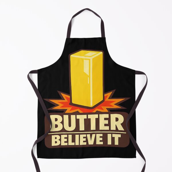 Item preview, Butter Believe It Funny Butter Pun Design designed and sold by TeeTimeTreasure.